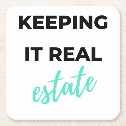 Keeping It Real Estate 2 スクエアペーパーコースター (正面)