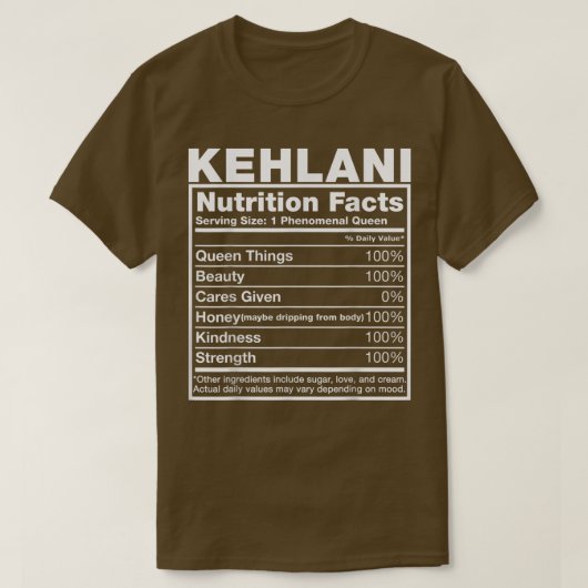 Kehlani Nutrition FactsKehlani Name Birthday Tシャツ (デザイン正面)