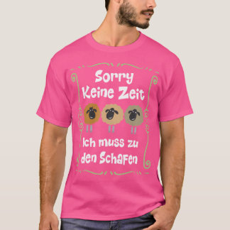 Keine Zeit Ich Muss Zu Den Schafen 3 Funny Sheep W Tシャツ