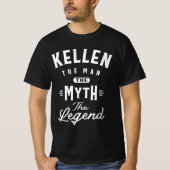 Kellen The Man Myth Legend Personalized Name Tシャツ (正面)