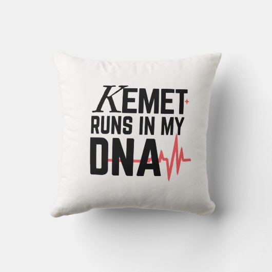 Kemet Runs in My DNA |  クッション (裏面)