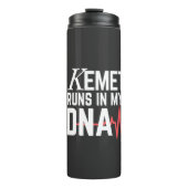 Kemet Runs in My DNA |  タンブラー (正面)