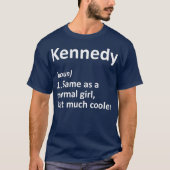 KENNEDY定義名パーソナライズされたのギフおもしろいト Tシャツ (正面)