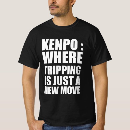 Kenpo ：トリッピングが新たな動きにすぎない場所 tシャツ (正面)