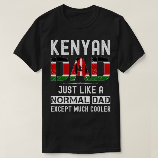 Kenyan dad fathers day Kenya  funny men birthday  Tシャツ (デザイン正面)