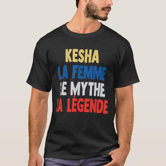 Kesha La Femme The Myth The Legend for Kesha Tシャツ (正面)
