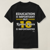 Keston Hiura Education is Important  Tシャツ (デザイン正面)