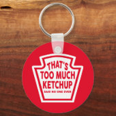 Ketchupキーチェーンが多すぎる キーホルダー (正面)