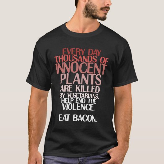 Keto Carnivore Joke Eat Bacon Save Innocent Plants Tシャツ (正面)