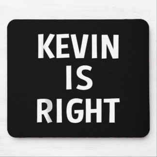 Kevinが正しい 面白いジョーク サラシスト 誕生日プレゼント マウスパッド