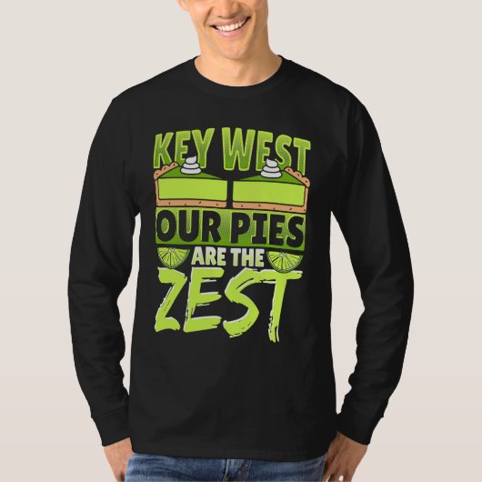 Key West Our Pies Are The Zest Tシャツ (正面)
