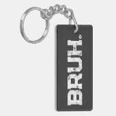 Keychain for all your Bruhs キーホルダー (正面左)