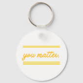 Keychain: You Matter キーホルダー (正面)