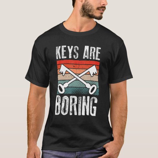 Keys Are Boring Retro Locksmith Lock Picking Lock Tシャツ (正面)