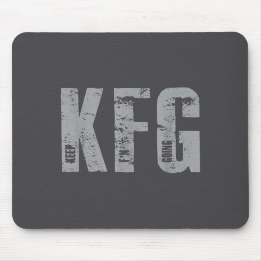 Kfg Keep F'n Going Military Style マウスパッド (正面)