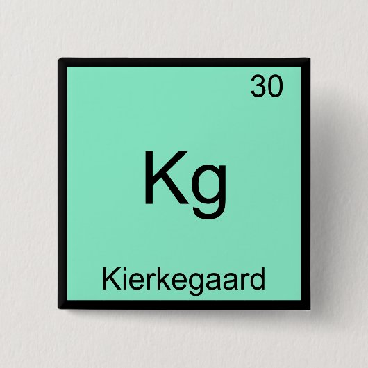 Kg - Kierkegaard元素おもしろい化学シンボルT 缶バッジ (正面)