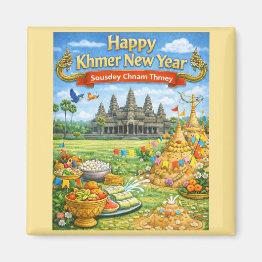 Khmer New Year Celebration-Sousdey Chnam Thmey マグネット (正面)