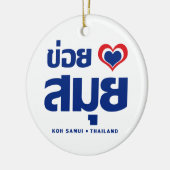 Khoi Huk (Iハート/Love)サムイ島❤タイ セラミックオーナメント (左)
