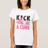 Kick For A Cure Breast Cancer Awareness Pink Ribbo Tシャツ (正面)
