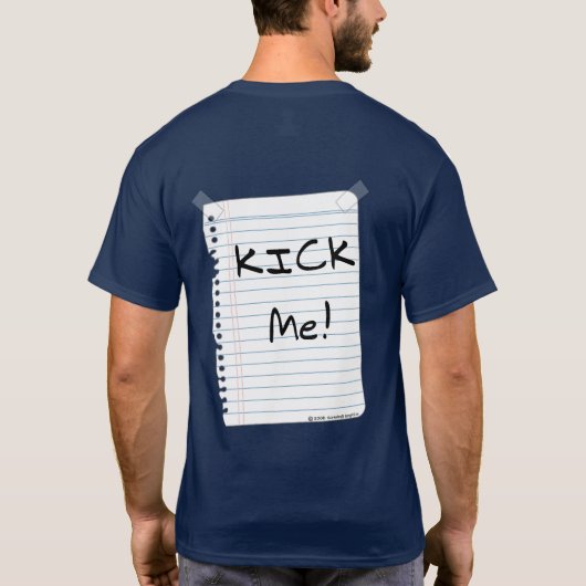 Kick Me サインTシャツ Tシャツ (裏面)