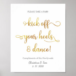 "Kick off your heels and dance" gold Wedding Sign ポスター