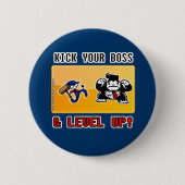 kick your boss & level up! 缶バッジ (正面)