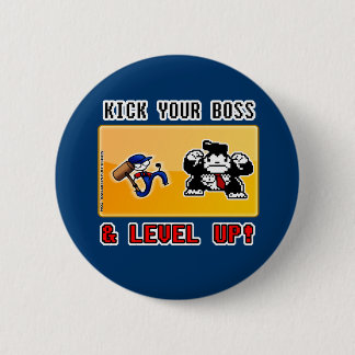 kick your boss & level up! 缶バッジ
