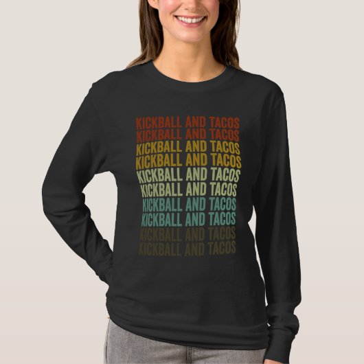 Kickball And Tacos Kickball Player Tacos Tシャツ (正面)