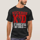 Kickbox Kid - Like A Regular Kid But Cooler - Tシャツ (正面)