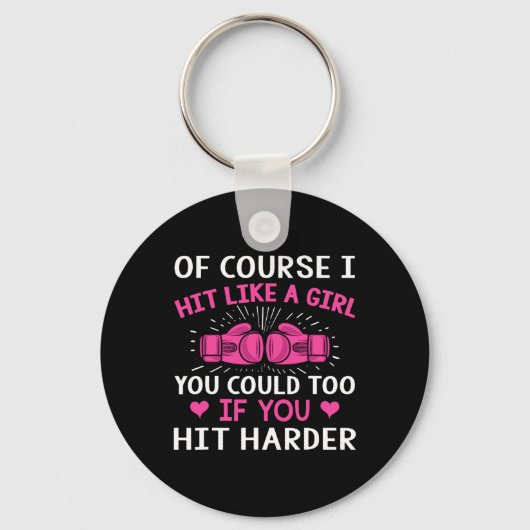 Kickboxing Boxing Cl Saying Of Course I Hit Like A キーホルダー (正面)