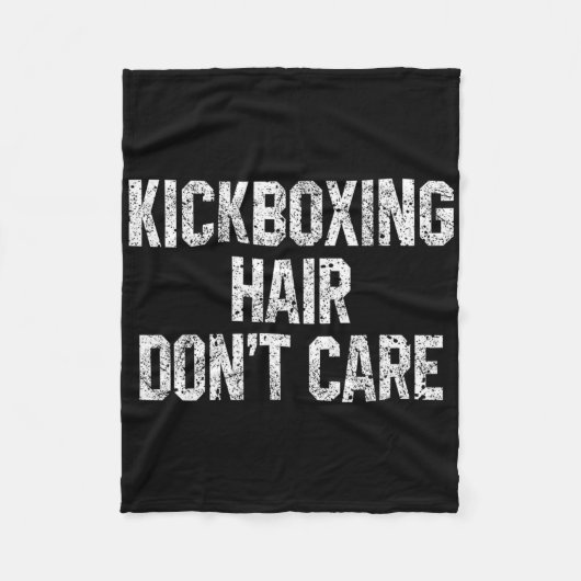 Kickboxing Hair Don't Care Funny Kickboxer Martial フリースブランケット (正面)