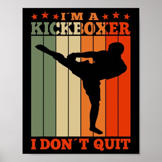 Kickboxing I'm A Kickboxer I Dont Quit Retro  ポスター (正面)