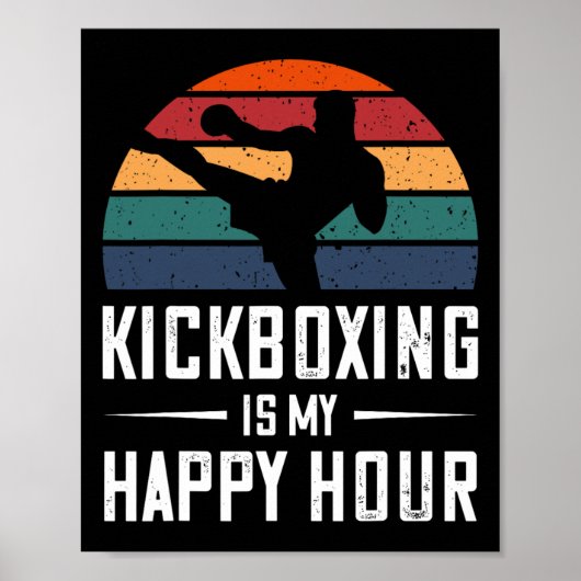 Kickboxing Is My Happy Hour Funny Kick Boxing ポスター (正面)