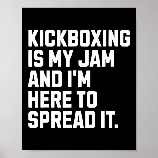 Kickboxing Is My Jam Funny Kickboxer Martial Arts  ポスター (正面)