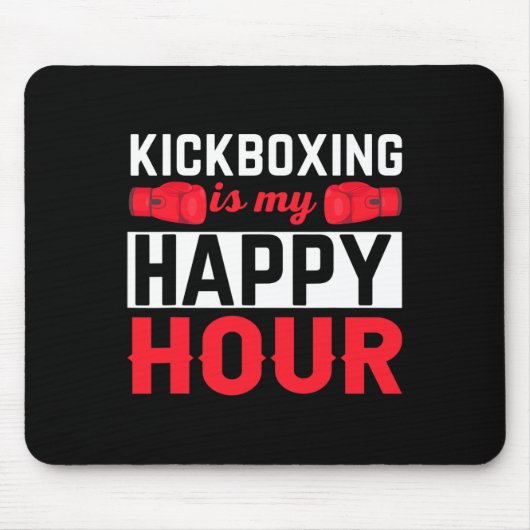 Kickboxing My Happy Hour Funny Kick Boxing  マウスパッド (正面)