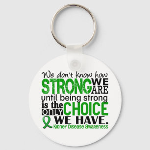 Kidney Disease How Strong We Are キーホルダー