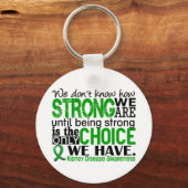 Kidney Disease How Strong We Are キーホルダー (正面)