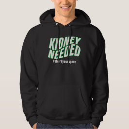 Kidney Needed Hoodie パーカ