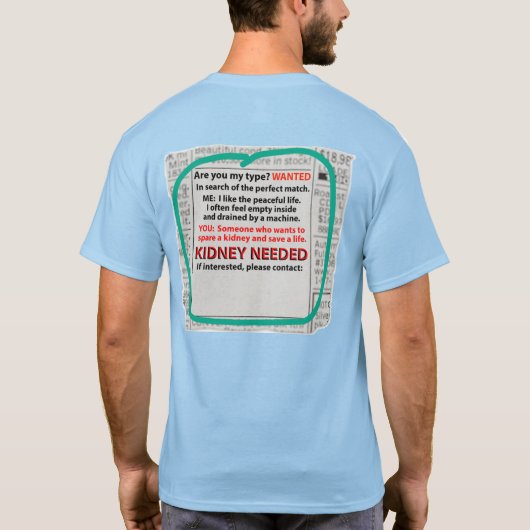 Kidney Needed Newspaper Ad On Back Tシャツ (裏面)