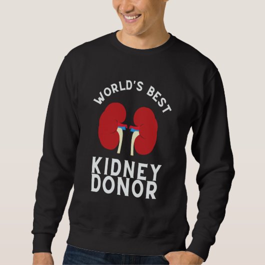 Kidney Transplant And Organ Donor Recipient 1 スウェットシャツ (正面)