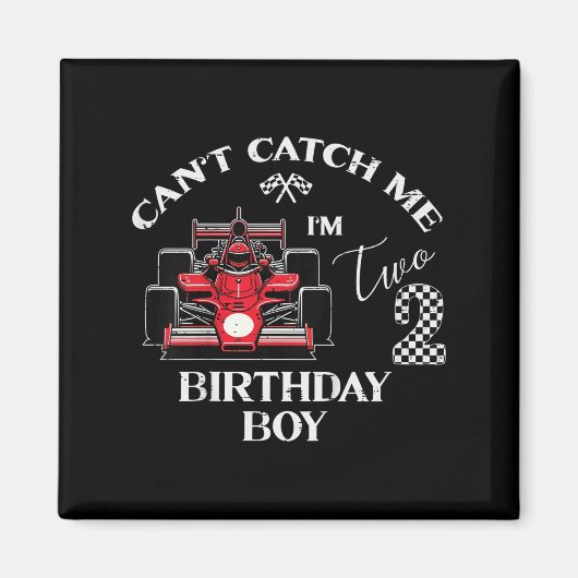Kids 2nd Birthday Race Car Bday Boy Cant Catch Me マグネット (正面)