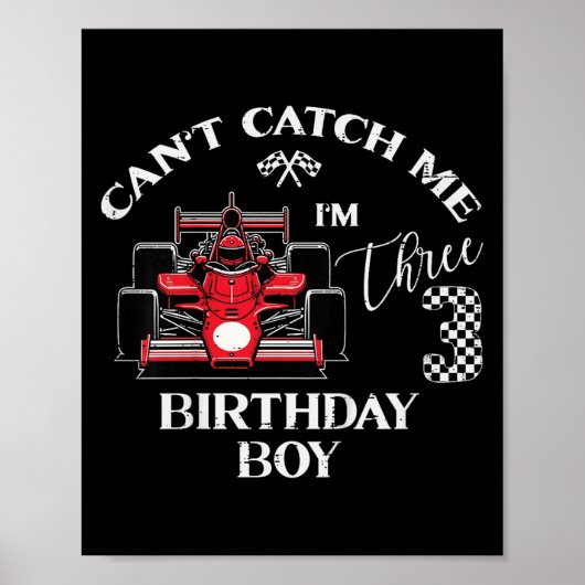 Kids 3rd Birthday Race Car Bday Boy Cant Catch Me  ポスター (正面)