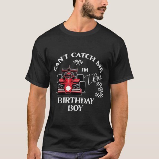 Kids 3rd Birthday Race Car Bday Boy Cant Catch Me  Tシャツ (正面)