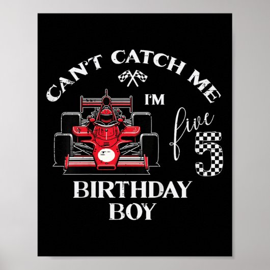 Kids 5th Birthday Race Car Bday Boy Cant Catch Me  ポスター (正面)