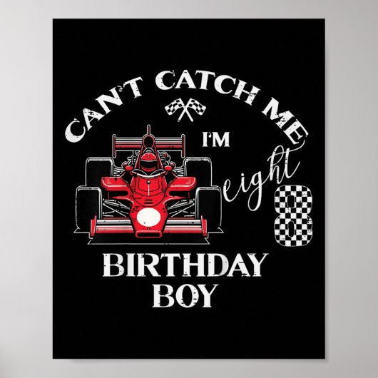 Kids 8th Birthday Race Car Bday Boy Cant Catch Me  ポスター (正面)