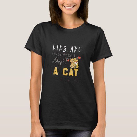 Kids Are Overrated Adopt A Cat Cat Tシャツ (正面)