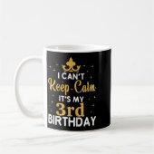 Kids Birthday Party I Can't Keep Calm It's My 3rd  コーヒーマグカップ (左)