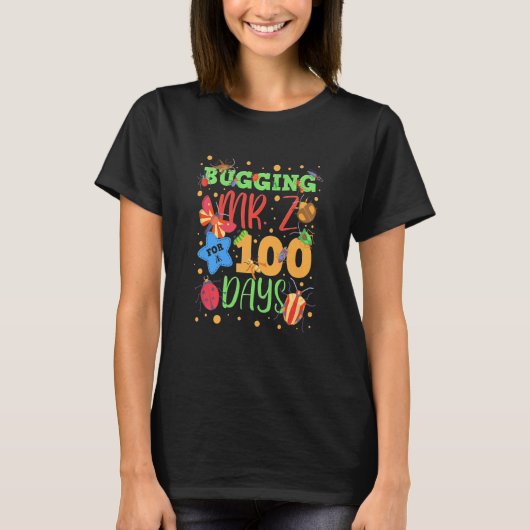 Kids Bugging Mr Z For 100 Days Of School First Gra Tシャツ (正面)