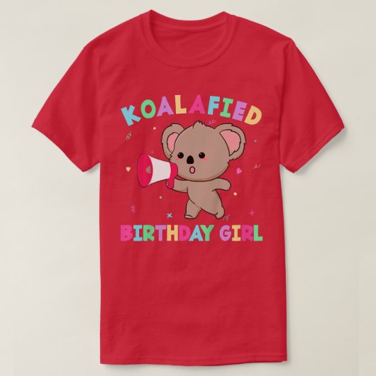 Kids Cute Koalafied誕生日ガールズシャツ、Koala Be Tシャツ (デザイン正面)