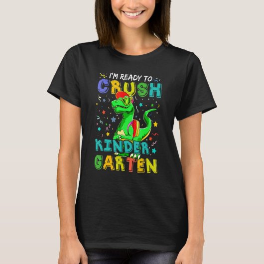 Kids Dinosaur I'm Ready To Crush Kindergarten Back Tシャツ (正面)